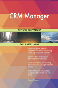 CRM Manager Critical Questions Skills Assessment