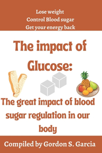Impact of Glucose