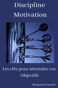 Discipline & Motivation