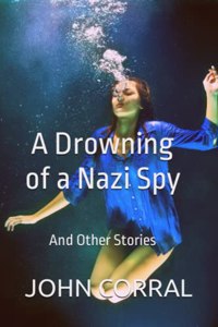 Drowning of a Nazi Spy