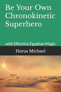 Be Your Own Chronokinetic Superhero