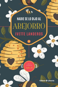 Nadie se lo dijo al abejorro