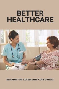 Better Healthcare