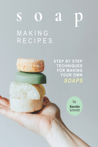 Soap Making Recipes