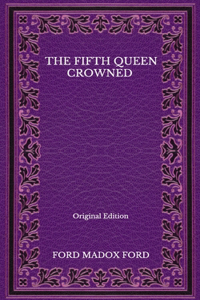 The Fifth Queen Crowned - Original Edition