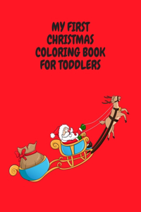 My First Christmas Coloring Book for Toddlers