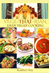 Vege -Thai - Rian Asian Vegan Cooking