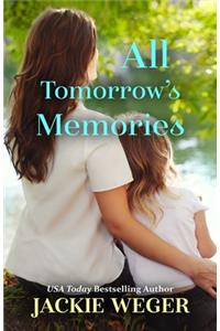 All Tomorrow's Memories