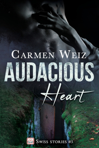 Audacious Heart (Swiss Stories #3)