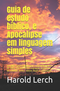 Guia de estudo bíblico, e Apocalipse em linguagem simples