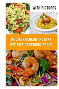 Mediterranean Instant Pot Cookbook