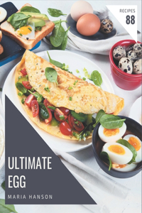 88 Ultimate Egg Recipes