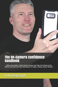 The On-Camera Confidence Handbook