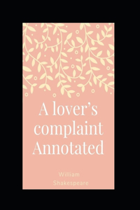 A Lover's Complaint Annotated