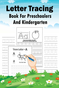 Letter Tracing Book For Preschoolers And Kindergarten