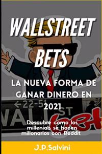 Wallstreetbets, la nueva forma de ganar dinero
