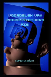 Voordelen van regressietherapie