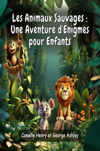 Les Animaux Sauvages