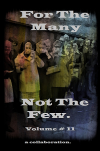 For The Many Not The Few Volume 11