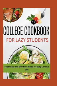 Lazy Student's College Cookbook