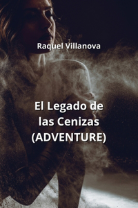 Legado de las Cenizas (ADVENTURE)