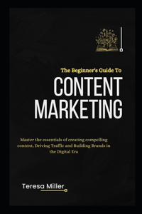 Beginner's Guide to Content Marketing