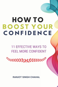 How to Boost Your Confidence