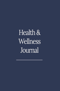 Health and Wellness Journal