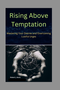 Rising Above Temptation