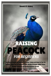 Raising Peacock for Beginners