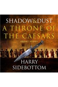 Shadow and Dust (A Short Story)