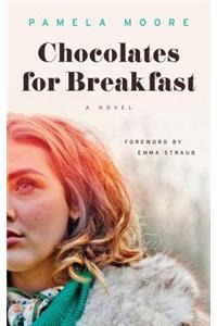 Chocolates for Breakfast