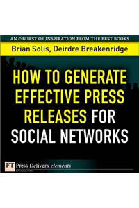 How to Generate Effective Press Releases for Social Networks