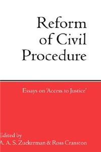 The Reform of Civil Procedure