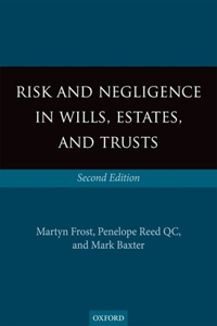 Risk and Negligence in Wills, Estates, and Trusts