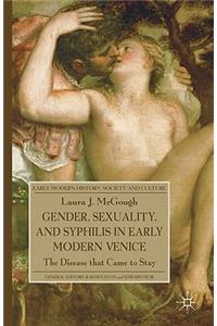 Gender, Sexuality, and Syphilis in Early Modern Venice