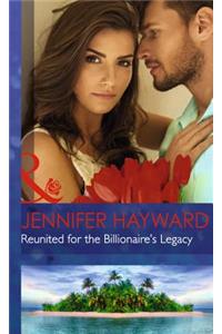 Reunited for the Billionaire's Legacy