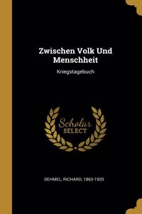 Zwischen Volk Und Menschheit