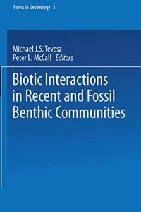 Biotic Interactions in Recent and Fossil Benthic Communities