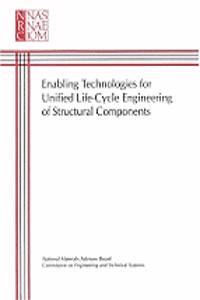 Enabling Technologies for Unified Life-Cycle Engineering of Structural Components