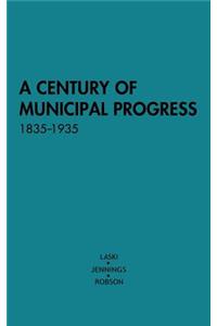 A Century of Municipal Progress, 1835-1935