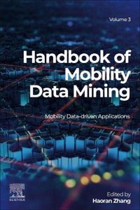 Handbook of Mobility Data Mining, Volume 3