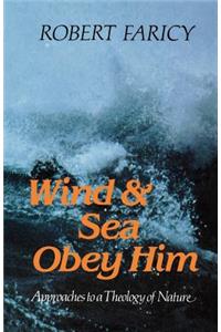 Wind & Sea Obey Him