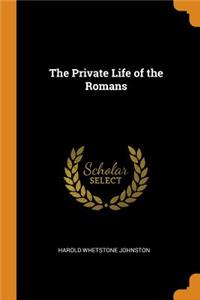 The Private Life of the Romans