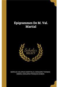 Epigrammes De M. Val. Martial