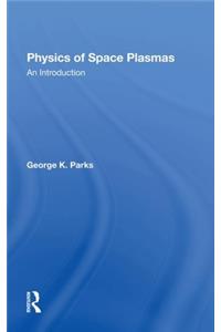 Physics Of Space Plasmas