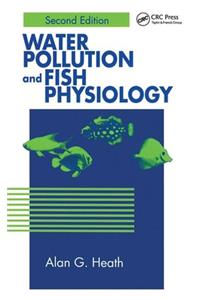 Water Pollution and Fish Physiology