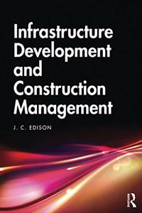 Infrastructure Development and Construction Management