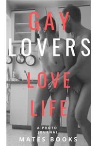 Gay Lovers Love Life