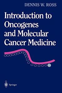 Introduction to Oncogenes and Molecular Cancer Medicine